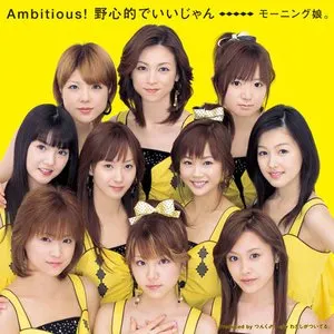Pochette de Ambitious! 野心的でいいじゃん de Morning Musume.