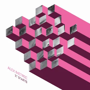 Pochette de It Starts de Alex Metric