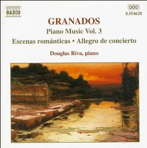 Pochette de Piano Music, Volume 3: Escenas románticas / Allegro de concierto de Enrique Granados