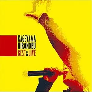 Pochette de 影山ヒロノブ BEST&LIVE de Hironobu Kageyama