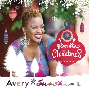 Pochette de Never Knew Christmas de Avery Sunshine