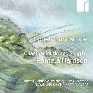 Pochette de Lonely Landscape: Chamber Music and Song by Pamela Harrison de James Gilchrist