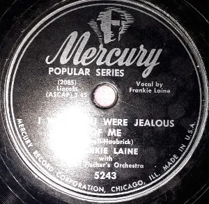 Pochette de I Wish You Were Jealous of Me / Don't Have to Tell Nobody de Carl Fischer's Orchestra - Frankie Laine