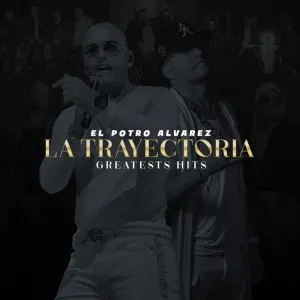Pochette de La trayectoria: Greatest Hits de El Potro Álvarez