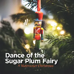 Pochette de Dance of the Sugar Plum Fairy: A Nutcracker Christmas de Simon Rattle - Pyotr Ilyich Tchaikovsky - Berliner Philharmoniker