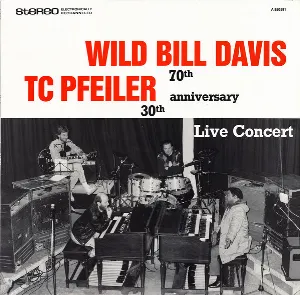 Pochette de 70th / 30th Anniversary Live Concert de Wild Bill Davis