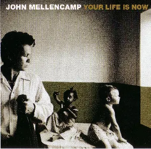 Pochette de Your Life Is Now [promo CD] de John Mellencamp