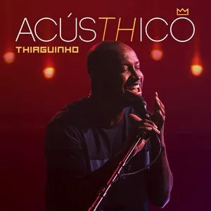 Pochette de AcúsTHico de Thiaguinho