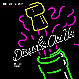 Pochette de Drinks on Us de Mike WiLL Made‐It