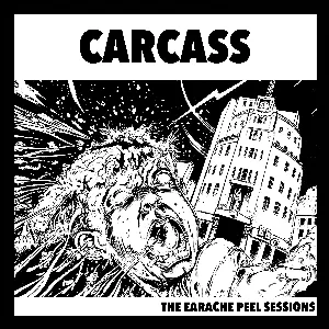Pochette de The Earache Peel Sessions de Carcass