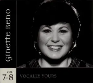 Pochette de Vocally Yours, vol. 7–8 de Ginette Reno