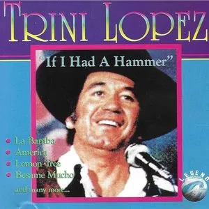 Pochette de If I Had a Hammer de Trini Lopez