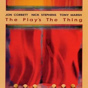 Pochette de The Play's the Thing de Tony Marsh - Nick Stephens