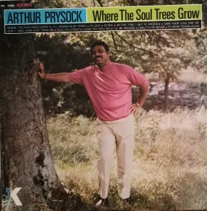 Pochette de Where the Soul Trees Grow de Arthur Prysock