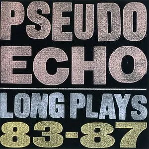 Pochette de Long Plays 83-87 de Pseudo Echo
