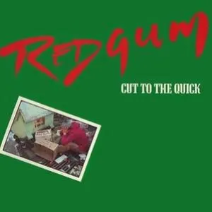 Pochette de Cut to the Quick de Redgum