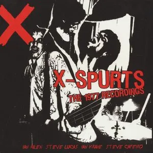 Pochette de X-Spurts (The 1977 Recordings) de X