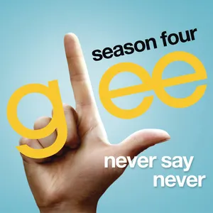 Pochette de Never Say Never de Glee Cast