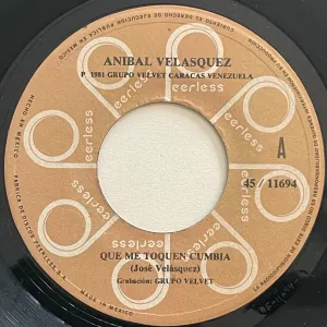Pochette de Que me toquen cumbia / Indiferente de Aníbal Velásquez