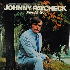 Pochette de She's All I Got de Johnny Paycheck