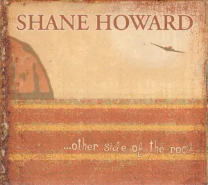 Pochette de Other Side of the Rock de Shane Howard