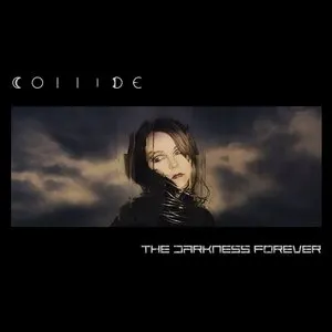 Pochette de The Darkness Forever de Collide