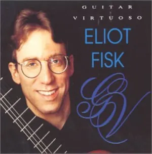 Pochette de Guitar Virtuoso de Eliot Fisk