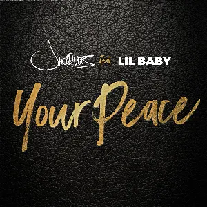 Pochette de Your Peace de Lil Baby