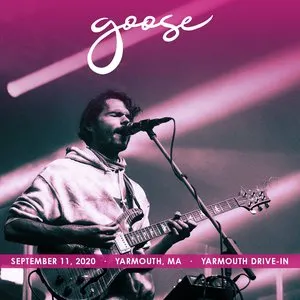 Pochette de 2020-09-11: Yarmouth Drive-in, Yarmouth, MA de Goose