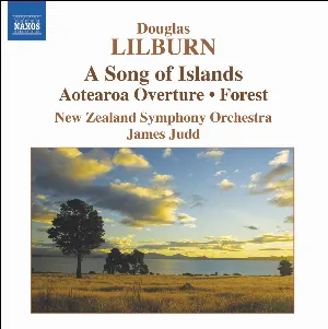 Pochette de A Song of Islands / Aotearoa Overture / Forest de New Zealand Symphony Orchestra - James Judd