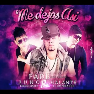Pochette de Me dejas así de Galante “El Emperador”
