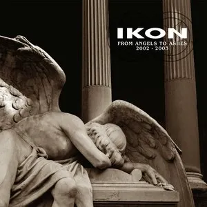 Pochette de From Angels to Ashes: 1997-2003 de Ikon