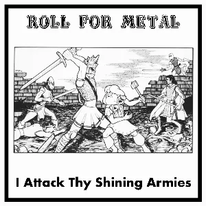 Pochette de Roll for Metal 4: I Attack Thy Shining Armies de Throne of Iron