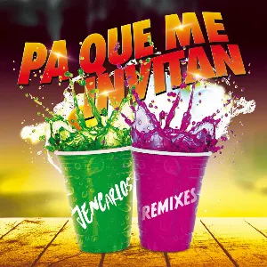 Pochette de Pa' qué me invitan (remixes) de Jencarlos Canela