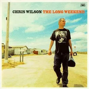 Pochette de The Long Weekend de Chris Wilson