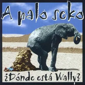 Pochette de ¿Dónde está Wally? de A Palo Seko