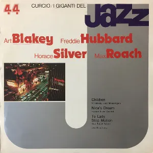 Pochette de I Giganti Del Jazz Vol. 44 de Max Roach - Freddie Hubbard - Art Blakey