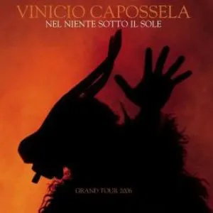 Pochette de Nel niente sotto il sole: Grand Tour 2006 de Vinicio Capossela