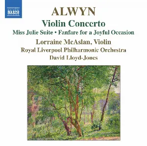 Pochette de Violin Concerto de David Lloyd-Jones - William Alwyn - Royal Liverpool Philharmonic Orchestra