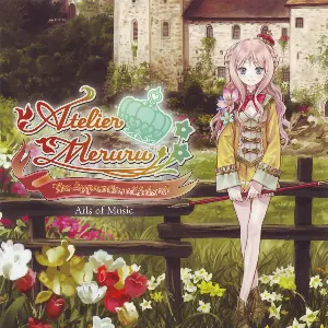 Pochette de Atelier Meruru: The Apprentice of Arland ~Arls of Music~ de Kazuki Yanagawa - Daisuke Achiwa