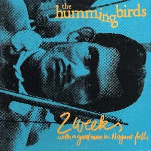 Pochette de 2 Weeks With a Good Man in Niagara Falls de The Hummingbirds