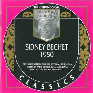 Pochette The Chronological Classics: Sidney Bechet 1950