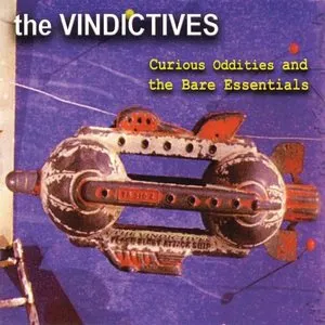 Pochette de Curious Oddities and the Bare Essentials de The Vindictives
