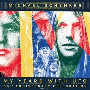 Pochette de My Years With UFO (50th Anniversary Celebration 1972-1978) de Michael Schenker