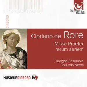 Pochette de Missa Praeter rerum seriem de Huelgas Ensemble - Cipriano de Rore - Paul Van Nevel