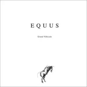Pochette de Equus (Grand Véhicule) de Lionel Marchetti