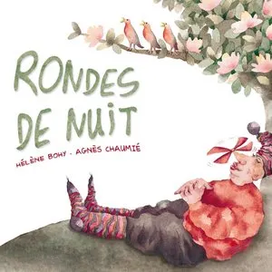 Pochette de Rondes de nuit de Hélène Bohy - Agnès Chaumié