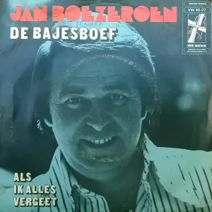 Pochette de De bajesboef / Als ik alles vergeet de Jan Boezeroen