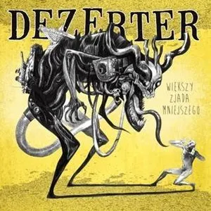 Pochette de Większy zjada mniejszego de Dezerter
