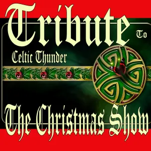 Pochette de Tribute to Celtic Thunder the Christmas Show de Celtic Thunder